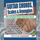 Unlock the Secrets of Guitar Chords: A Revolutionary Guide to Mastering the Fretboard - Master the Art of Playing Guitar and Play Like a Pro