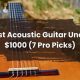 Unveiling the "Best Acoustic Guitar Under $1000": A Journey of Discovery and Insight - Master the Art of Playing Guitar and Play Like a Pro