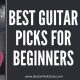 Uncover the Essential Guide to Picks for Beginner Guitarists - Master the Art of Playing Guitar and Play Like a Pro