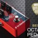 Unleash Sonic Possibilities: Dive Into the World of Octave Up Guitar Pedals - Master the Art of Playing Guitar and Play Like a Pro
