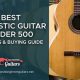 Unveil the "Holy Grail" of Acoustic Guitars: Discovering the Best Under $500 - Master the Art of Playing Guitar and Play Like a Pro