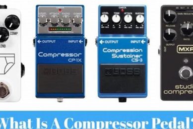 Unveiling the Secrets of Guitar Compressor Pedals: A Journey of Sound Discovery - Master the Art of Playing Guitar and Play Like a Pro