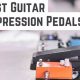 Unveiling the Ultimate Expression Pedal for Guitar: Discoveries and Insights - Master the Art of Playing Guitar and Play Like a Pro