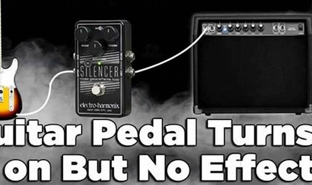 Unveiling the Enigmatic "Guitar Pedal Turns On But No Effect": A Journey of Discovery - Master the Art of Playing Guitar and Play Like a Pro