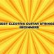 Unlock the Secrets: Discover the Best Electric Guitar Strings for Beginners - Master the Art of Playing Guitar and Play Like a Pro