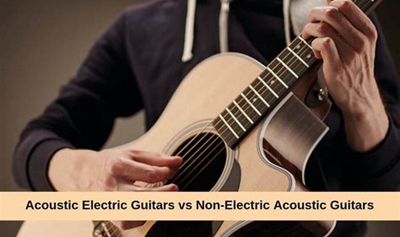 Unveiling the Enchanting World of Non-Electric Guitars: Discoveries and Insights Await - Master the Art of Playing Guitar and Play Like a Pro