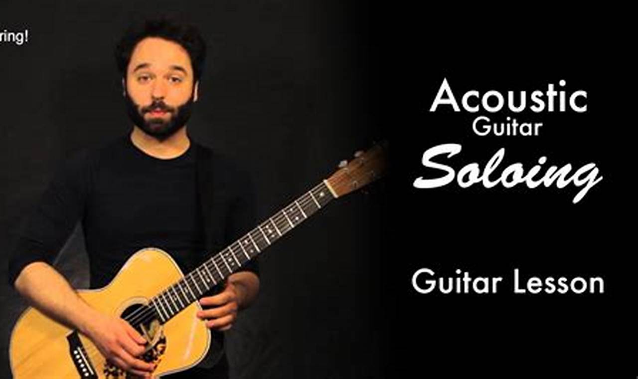 Unleash Your Soloing Prowess: Discover the Ultimate Acoustic Guitar Master the Art of Playing Guitar and Play Like a Pro Unleash Your Soloing Prowess: Discover the Ultimate Acoustic Guitar - Master the Art of Playing Guitar and Play Like a Pro