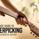 Unveiling the Secrets: Acoustic Mastery for Fingerpicking Virtuosos - Master the Art of Playing Guitar and Play Like a Pro
