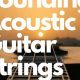 Unleash the Symphony: Discover the Secrets of Acoustic Guitar's Best Strings - Master the Art of Playing Guitar and Play Like a Pro